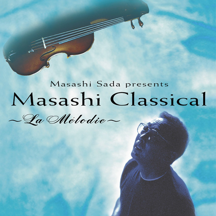 Masashi Classical～La Melodie～